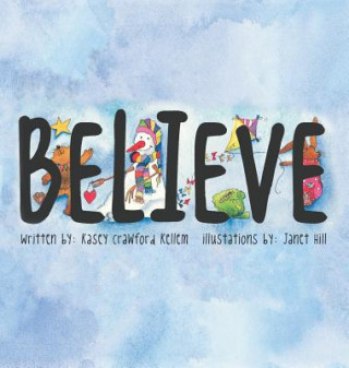 Βιβλίο Believe Kasey Crawford Kellem