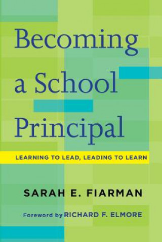 Carte Becoming a School Principal Sarah E. Fiarman