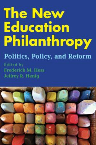 Könyv New Education Philanthropy Frederick M. Hess