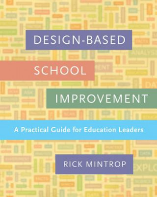 Kniha Design-Based School Improvement Rick Mintrop