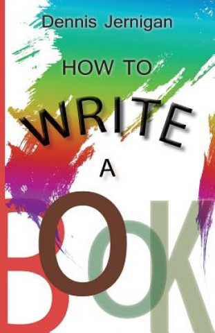 Knjiga How to Write a Book Jernigan Dennis