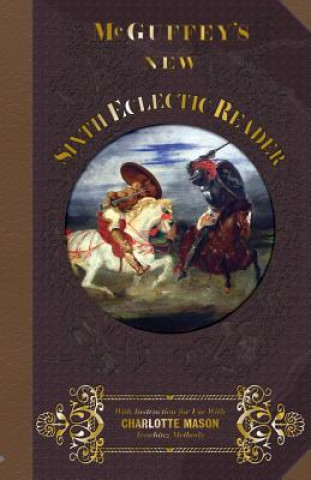 Knjiga McGuffey's New Sixth Eclectic Reader William Holmes McGuffey