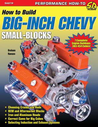 Книга How To Build Big Inch Chevy Small Graham Hansen