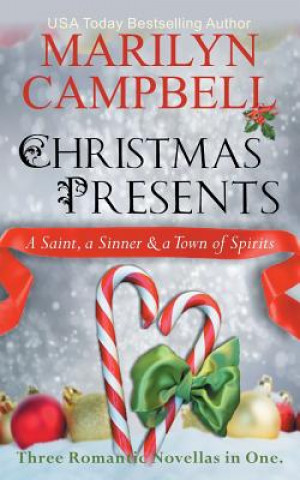 Książka Christmas Presents - A Saint, a Sinner and a Town of Spirits (Three Romantic Novellas in One Boxed Set) Marilyn (Queensland University of Technology) Campbell