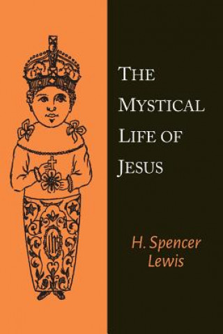 Carte Mystical Life of Jesus H Spencer Lewis