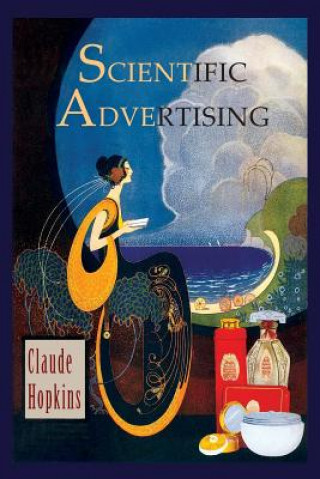 Könyv Scientific Advertising Claude Hopkins