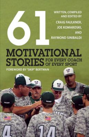 Book 61 Motivational Stories for Every Coach of Every Sport Craig Faulkner