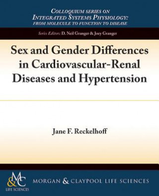 Книга Sex and Gender Differences in Cardiovascular-Renal Diseases and Hypertension Jane Reckelhoff