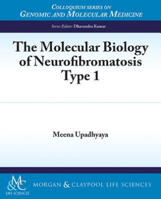 Книга Molecular Biology of Neurofibromatosis Type 1 Meena Upadhyaya
