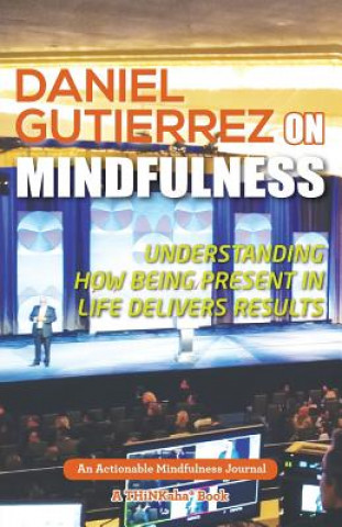 Book Daniel Gutierrez on Mindfulness Daniel Gutierrez