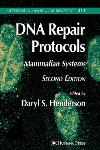 Carte DNA Repair Protocols Daryl S. Henderson