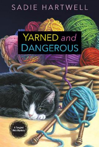 Knjiga Yarned And Dangerous Sadie Hartwell