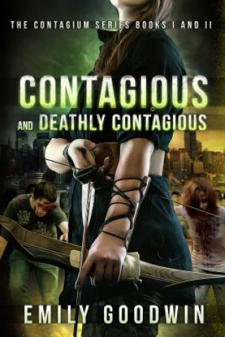 Kniha Contagious and Deathly Contagious Emily Goodwin