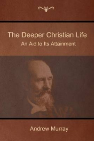 Kniha Deeper Christian Life Murray