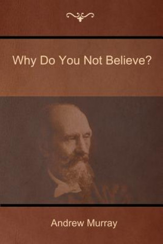 Книга Why Do You Not Believe? Murray