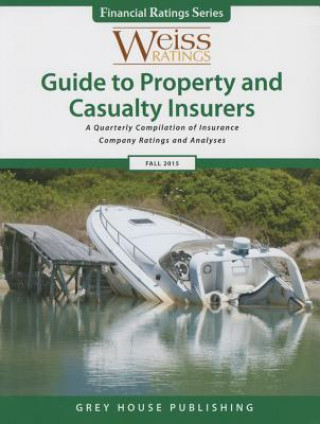 Libro Weiss Ratings Guide to Property & Casualty Insurers, Fall 2015 