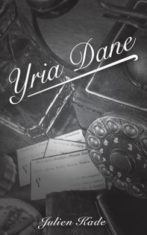 Книга Yria Dane Julien Kade