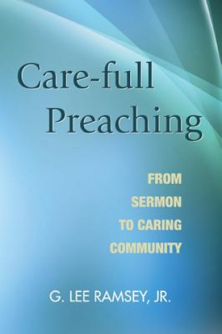 Книга Care-full Preaching RAMSEY