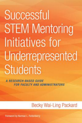 Buch Successful STEM Mentoring Initiatives for Underrepresented College Students Becky Wai-Ling Packard