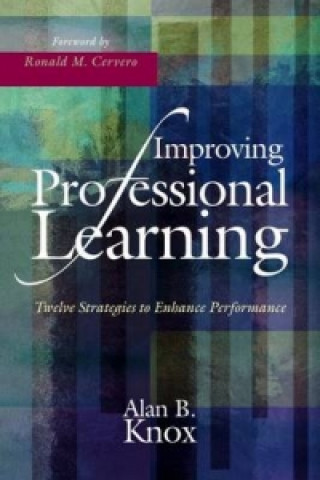 Book Improving Professional Learning Alan B. Knox
