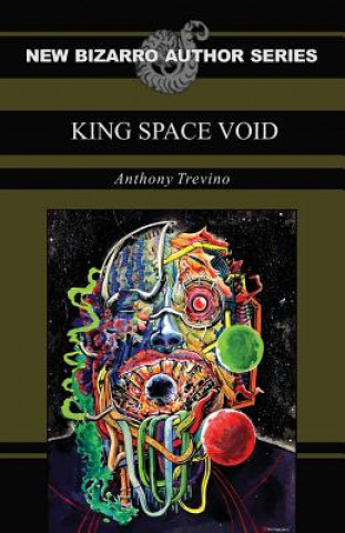 Könyv King Space Void Anthony Trevino