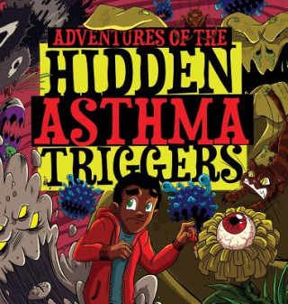 Carte Adventures of the Hidden Asthma Triggers Tresha Johnson