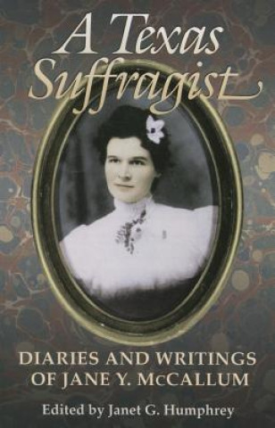 Knjiga Texas Suffragist Janet G Humphrey