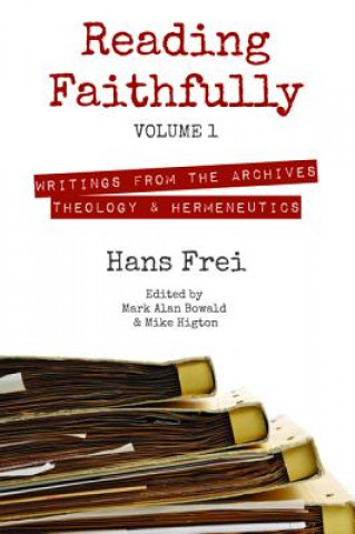 Könyv Reading Faithfully, Volume 1 The Late Hans W Frei