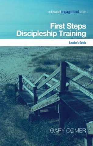 Carte First Steps Discipleship Training Gary Comer