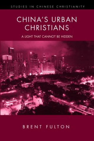 Book China's Urban Christians Brent Fulton