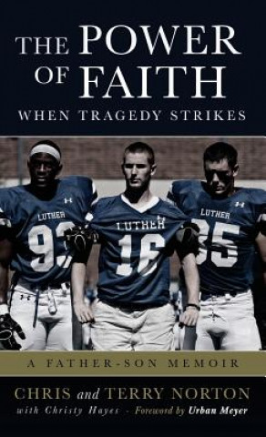 Kniha Power of Faith When Tragedy Strikes Chris Norton