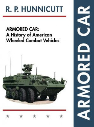 Könyv Armored Car R P Hunnicutt
