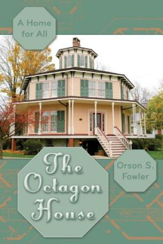 Kniha Octagon House Orson Squire Fowler