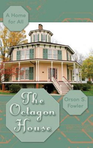 Kniha Octagon House Orson Squire Fowler