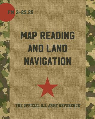 Kniha Map Reading and Land Navigation Department of the Army