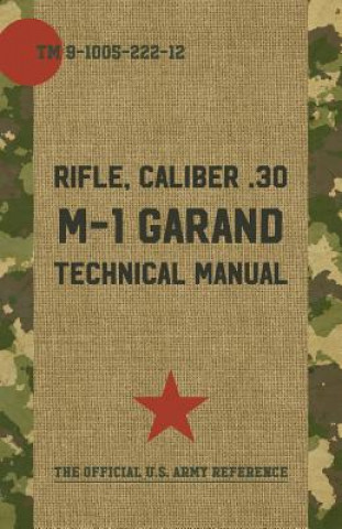 Kniha U.S. Army M-1 Garand Technical Manual Pentagon U S Military