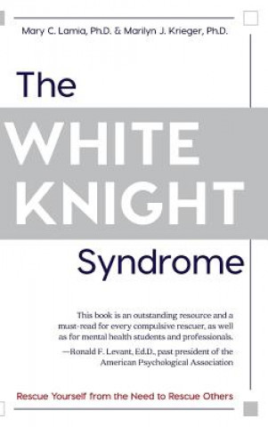 Kniha White Knight Syndrome Mary C Lamia
