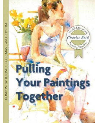 Carte Pulling Your Paintings Together Charles Reid