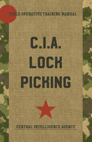 Kniha C.I.A. Lock Picking Central Intelligence Agency