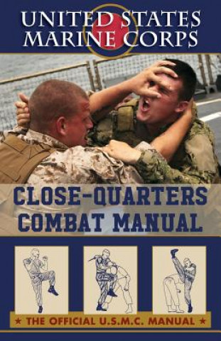 Kniha U.S. Marines Close-quarter Combat Manual U S Marine Corps