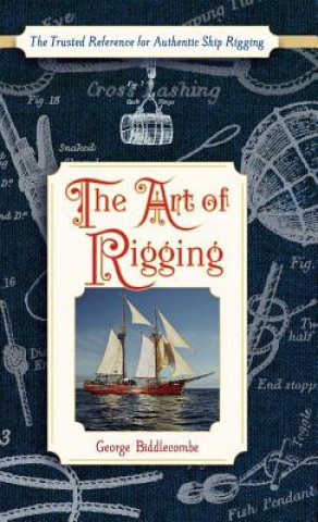 Kniha Art of Rigging (Dover Maritime) George Biddlecombe