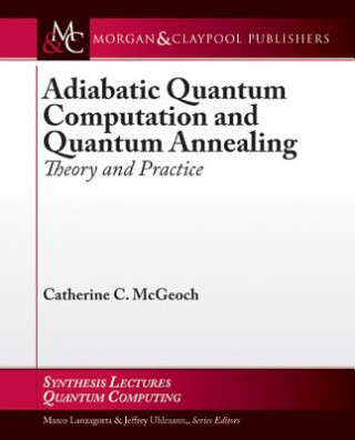 Buch Adiabatic Quantum Computation and Quantum Annealing Catherine C. McGeoch