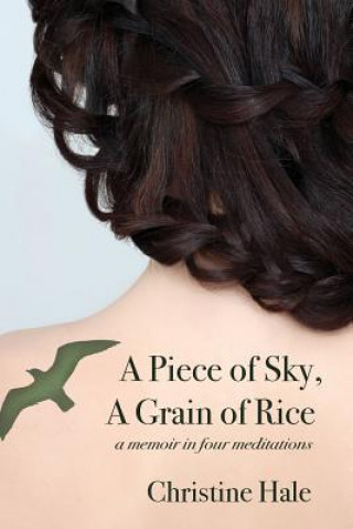 Carte Piece of Sky, A Grain of Rice Christine Hale