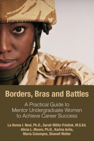 Knjiga Borders, Bras and Battles Ph. D. La Vonne I. Neal