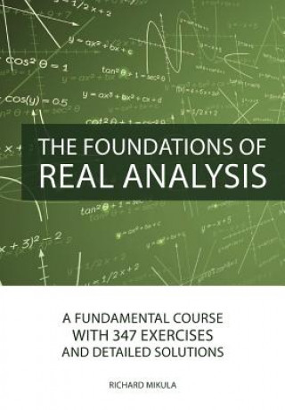 Book Foundations of Real Analysis Richard Mikula