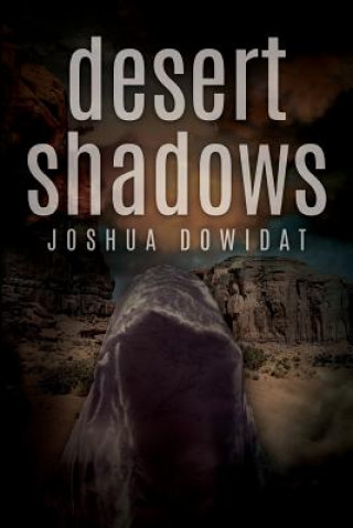 Kniha Desert Shadows Joshua Dowidat