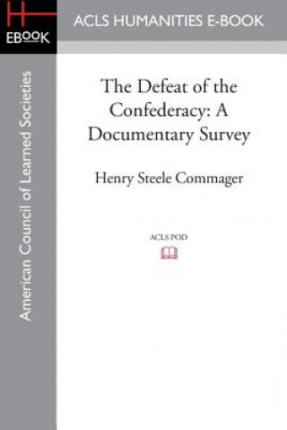 Buch Defeat of the Confederacy Henry Steele Commager