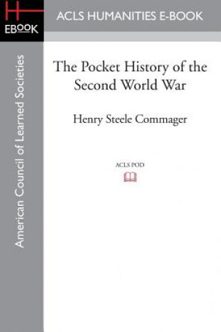 Kniha Pocket History of the Second World War Henry Steele Commager