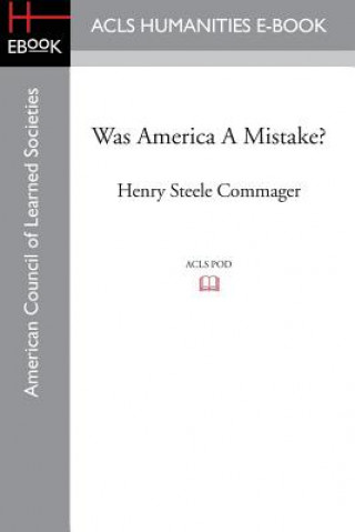 Carte Was America a Mistake? Henry Steele Commager