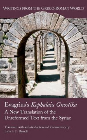 Kniha Evagrius's Kephalaia Gnostika Ilaria Ramelli